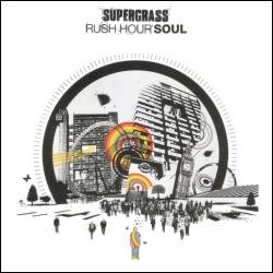 Supergrass : Rush Hour Soul